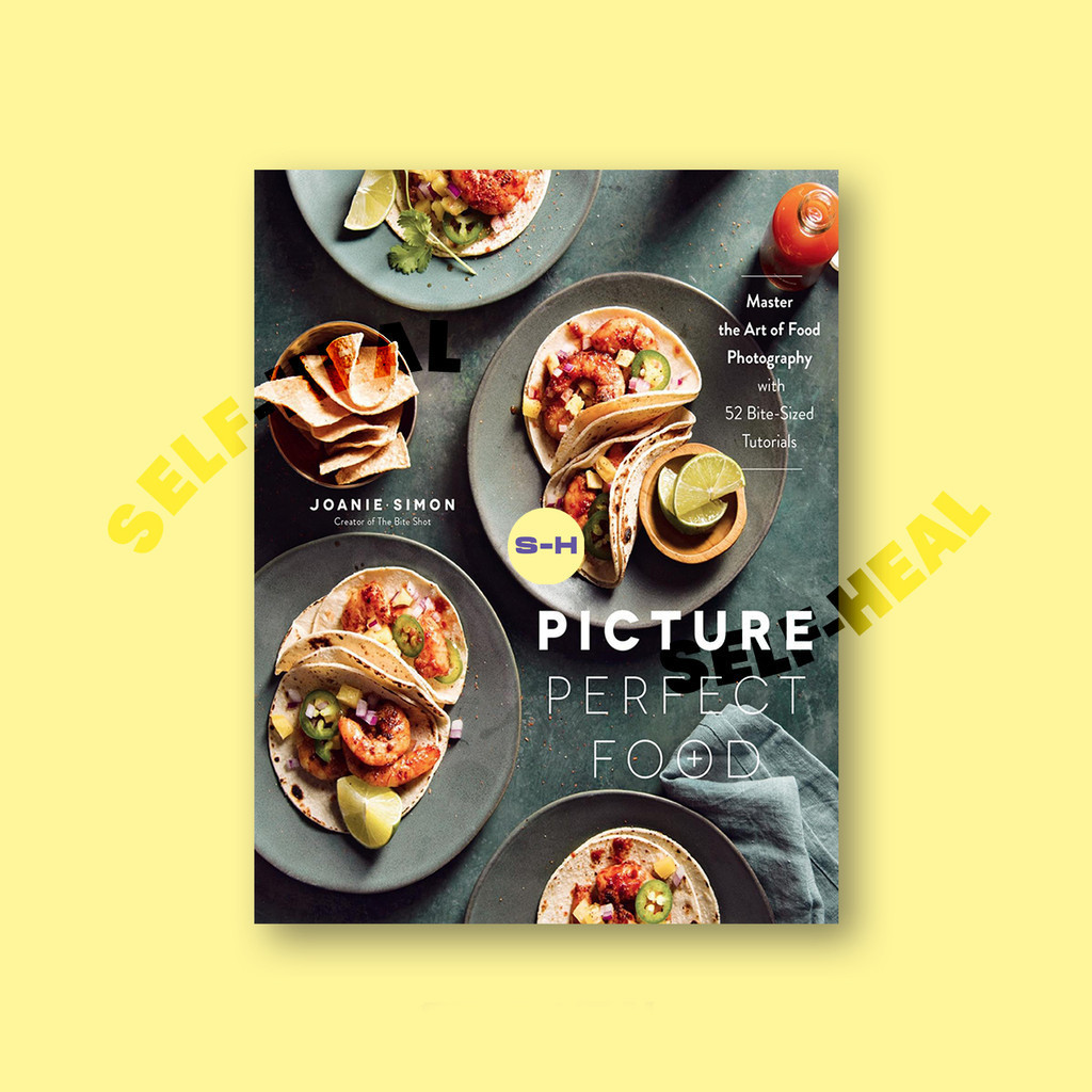 

Picture Perfect Food - Joanie Simon