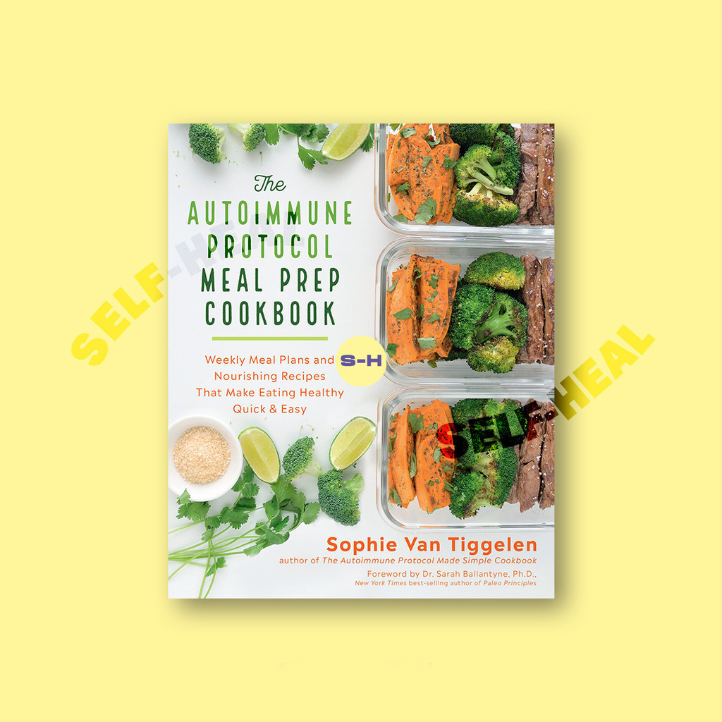 

The Autoimmune Protocol Meal Prep Cookbook - Sophie Van Tiggelen