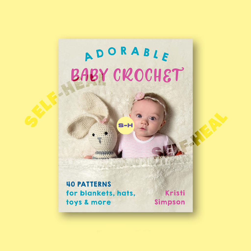 

Adorable Baby Crochet - Kristi Simpson