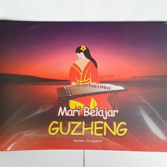 Buku Guzheng Atau Kecapi Mari Belajar Guzheng Kualitas Premium