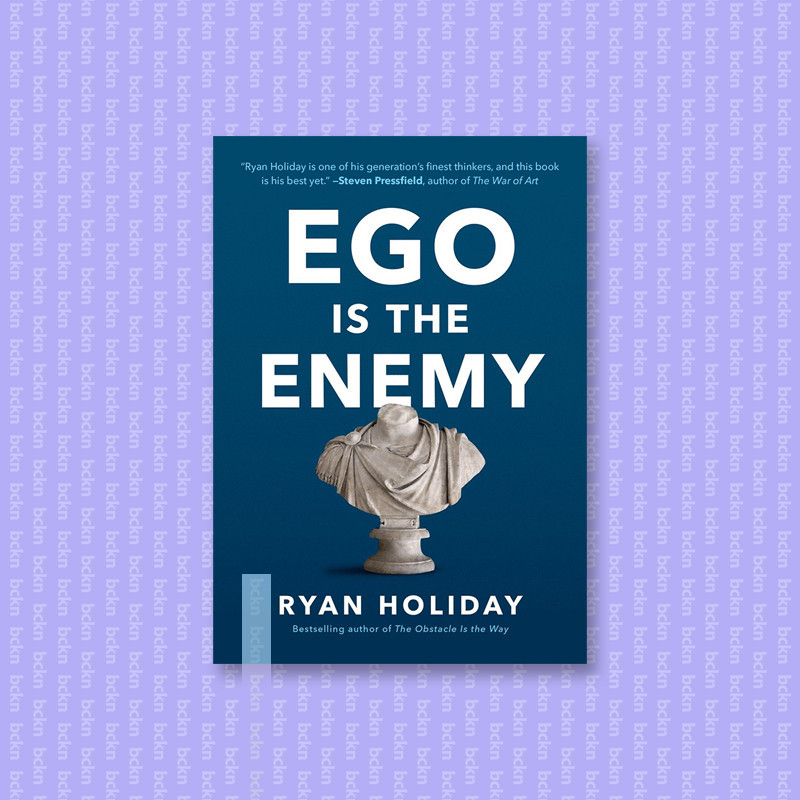 

Ego Is the Enemy - Ryan Holiday