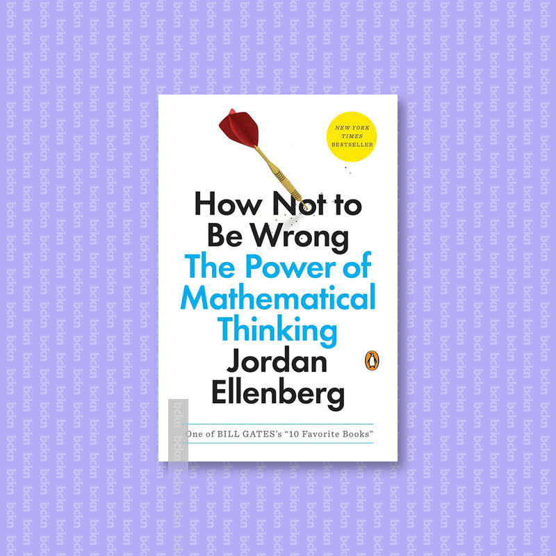 

How Not to Be Wrong - The Power of Mathemat - Jordan Ellenberg