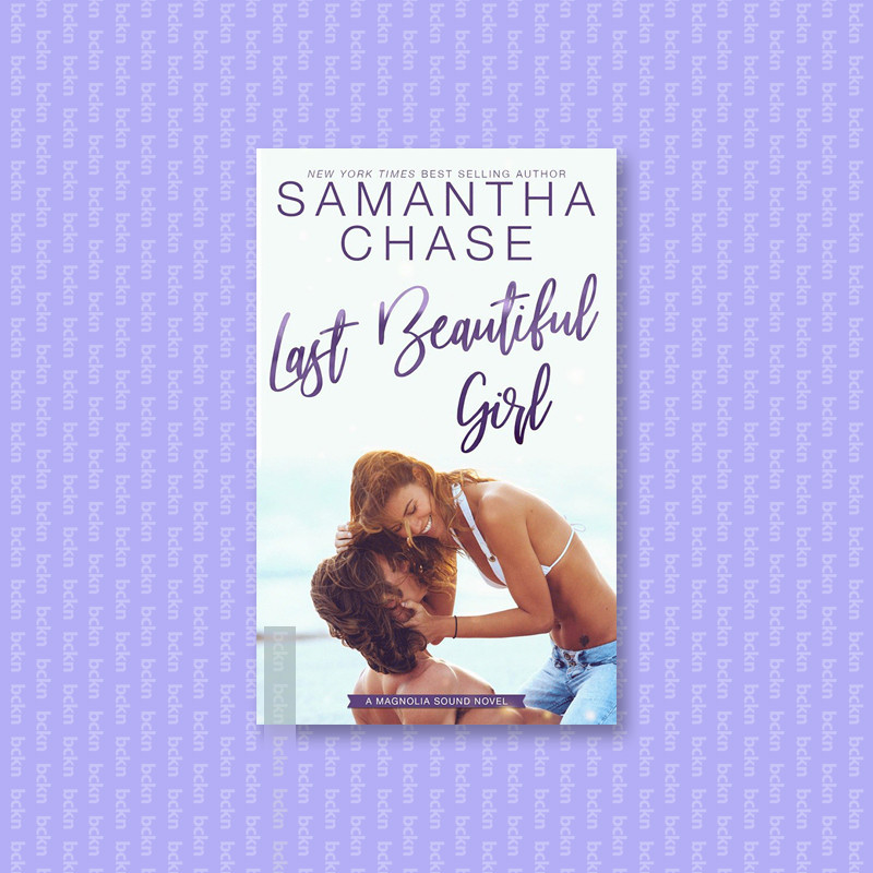 

Last Beautiful Girl - Samantha Chase