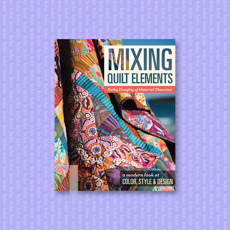 

Mixing Quilt Elements - Kathy Doughty