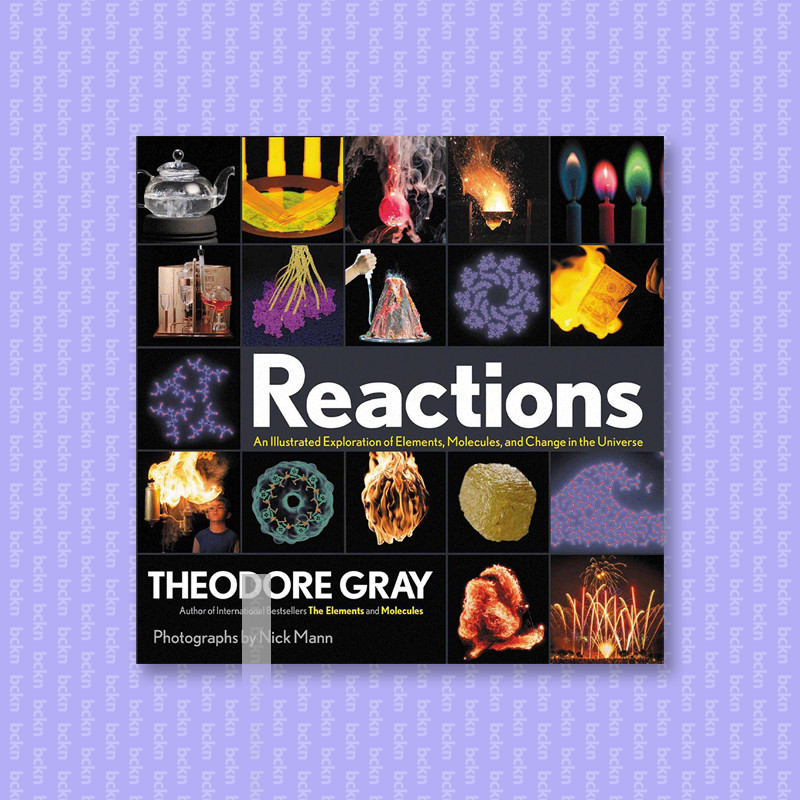 

Reactions - Theodore Gray