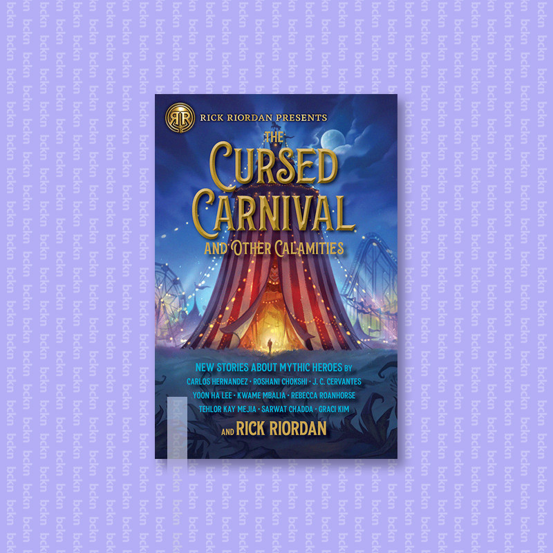 

The Cursed Carnival and Other Calamities - Rick Riordan