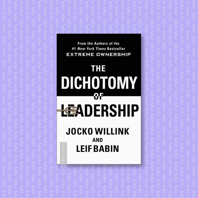 

The Dichotomy of Leadership - Jocko Willink