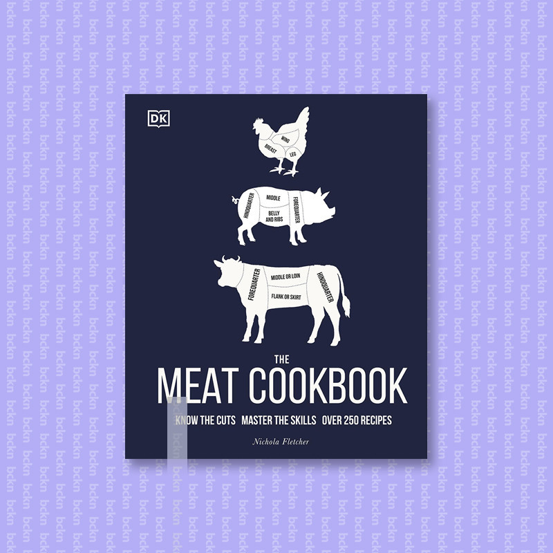 

The Meat Cookbook - Know the Cuts, Master t - Nichola Fletcher