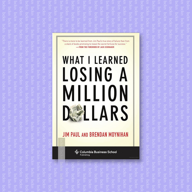 

What I Learned Losing a Million Dollars - Jim Paul