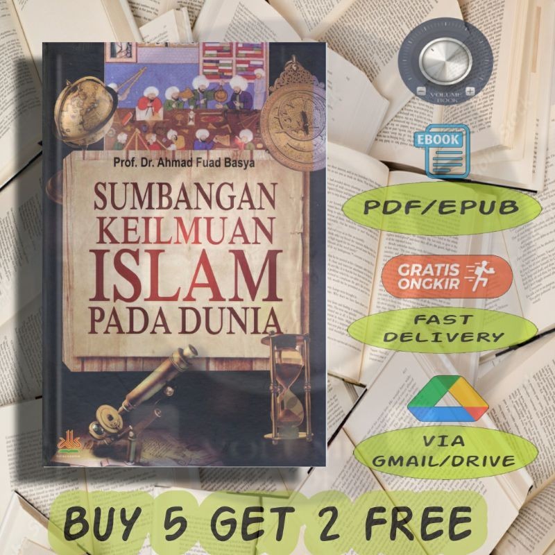 

Sumbangan Keilmuan Islam Pada Dunia - Volume