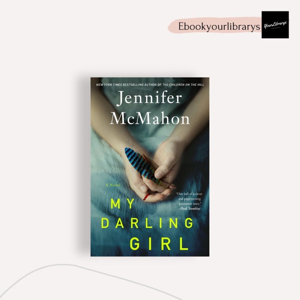 

My Darling Girl ; Jennifer McMahon