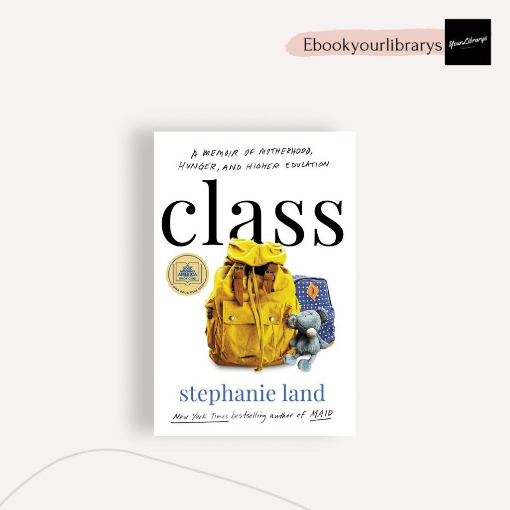 

Class ; Stephanie Land