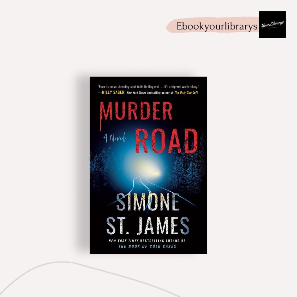 

Murder Road ; Simone St; James