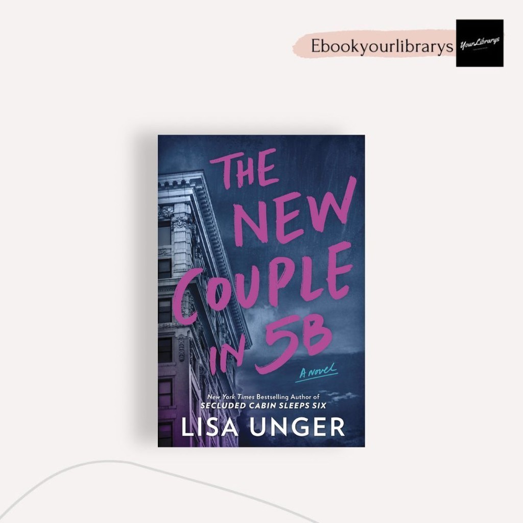 

The New Couple In 5B ; Lisa Unger