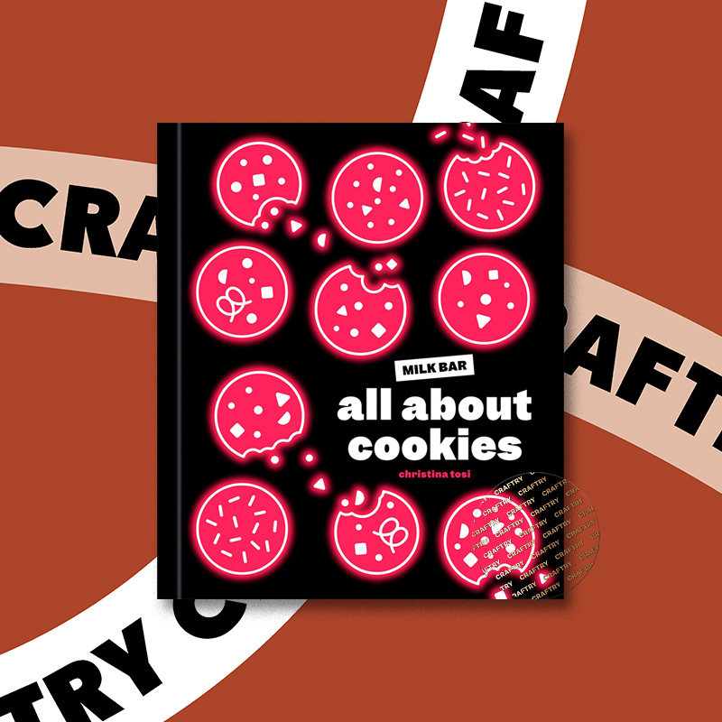 

All About Cookies - a Milk Bar Baking Book - Christina Tosi