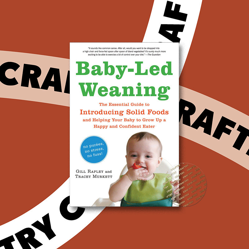 

Baby Led Weaning - The Essential Guide to I - Gill Rapley Phd