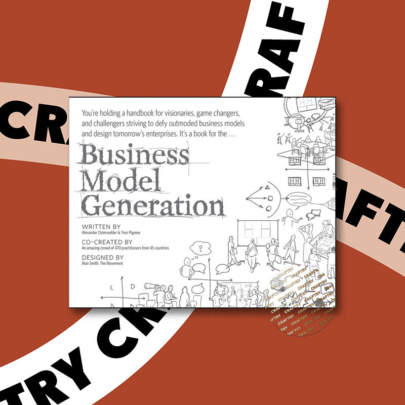 

Business Model Generation - Alexander Osterwalder