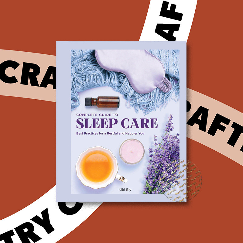 

Complete Guide to Sleep Care - Kiki Ely