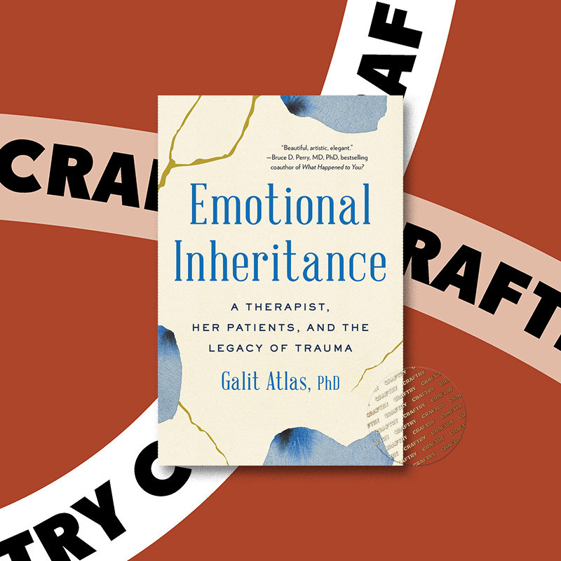 

Emotional Inheritance - Galit Atlas