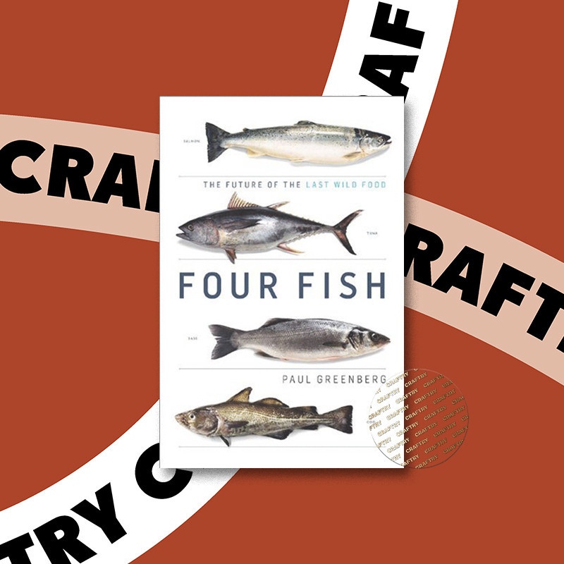 

Four Fish - The Future of the Last Wild Foo - Paul Greenberg