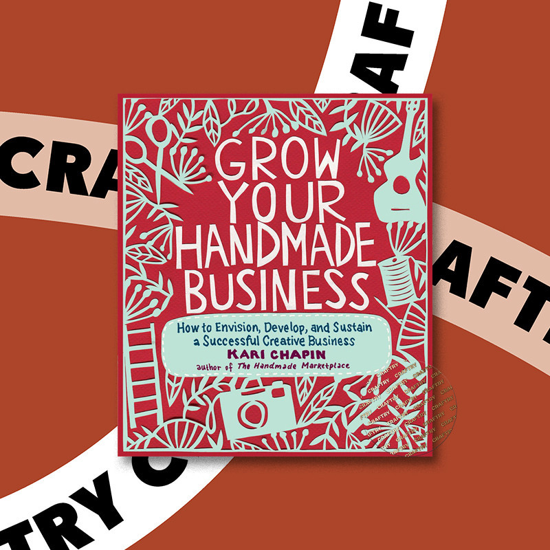 

Grow Your Handmade Business - Kari Chapin