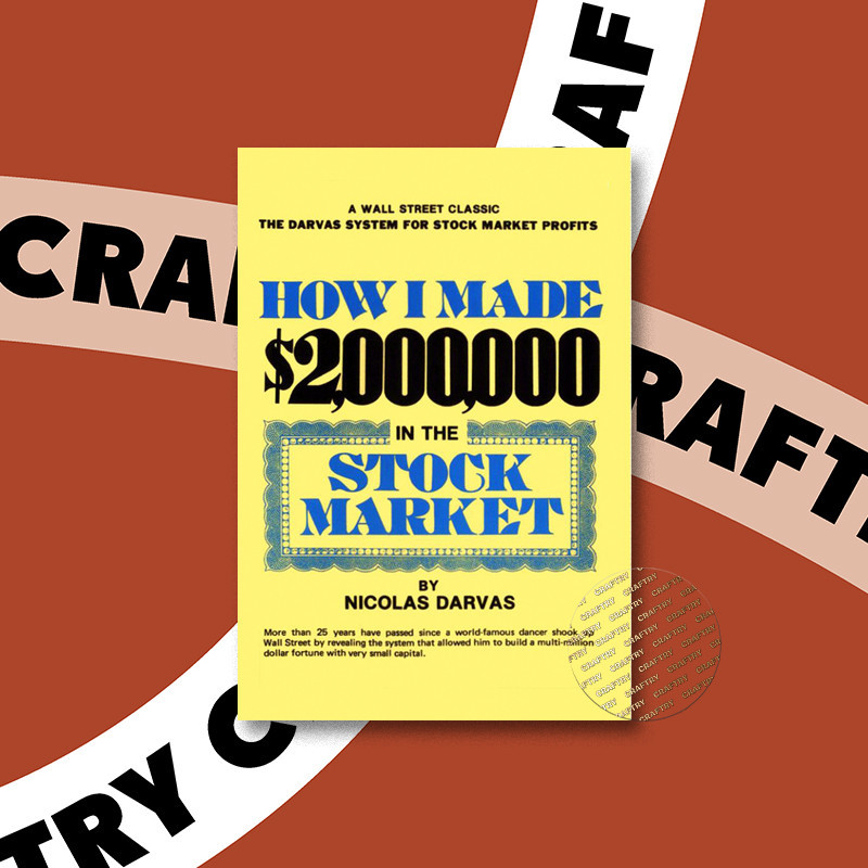 

How I Made $2,000,000 in the Stock Market - Nicolas Darvas