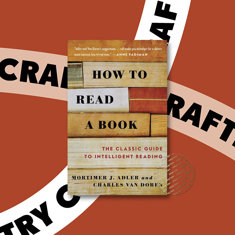 

How to Read a Book - The Classic Guide to I - Charles van Doren