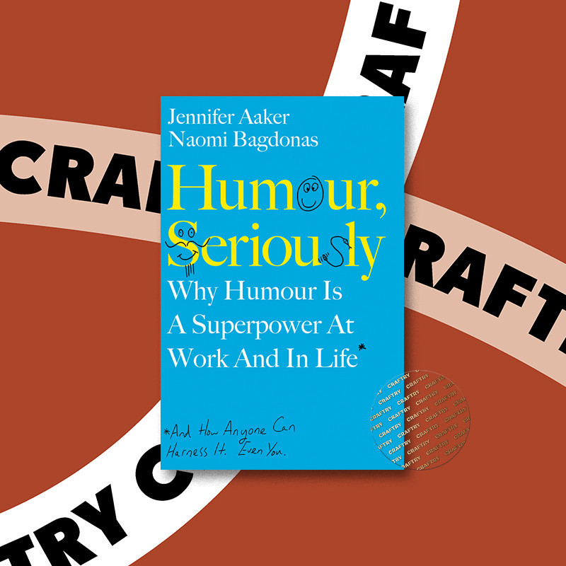 

Humour, Seriously - Jennifer Aaker