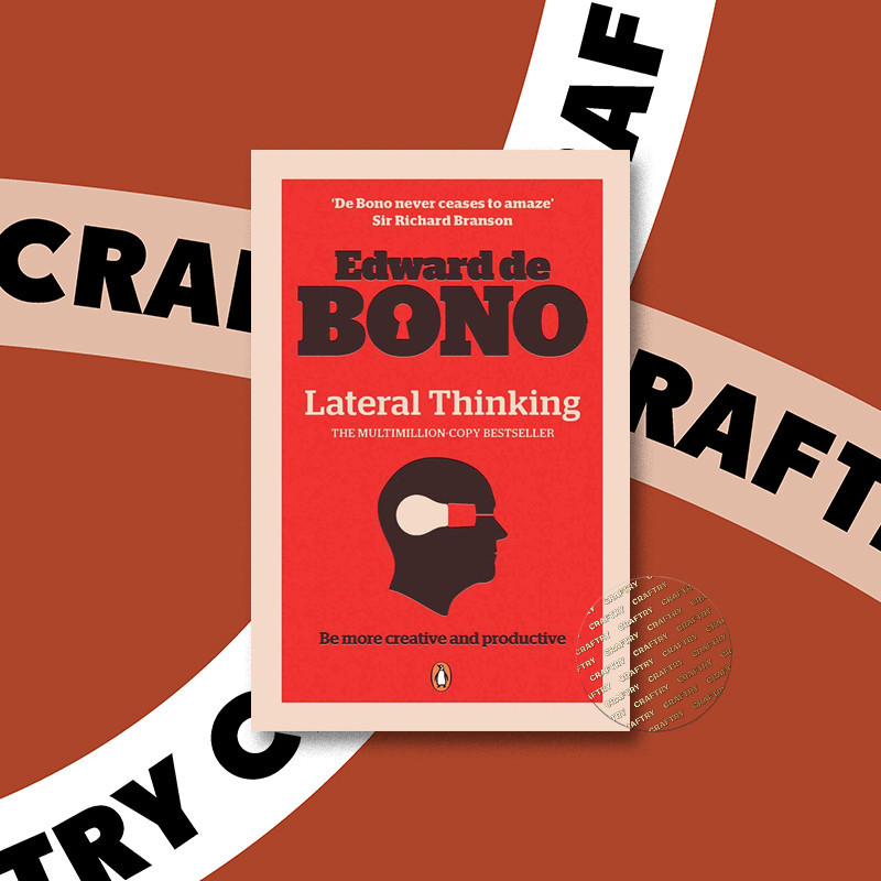 

Lateral Thinking - Edward de Bono