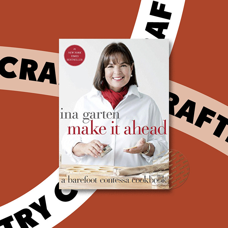 

Make It Ahead - A Barefoot Contessa Cookboo - Ina Garten
