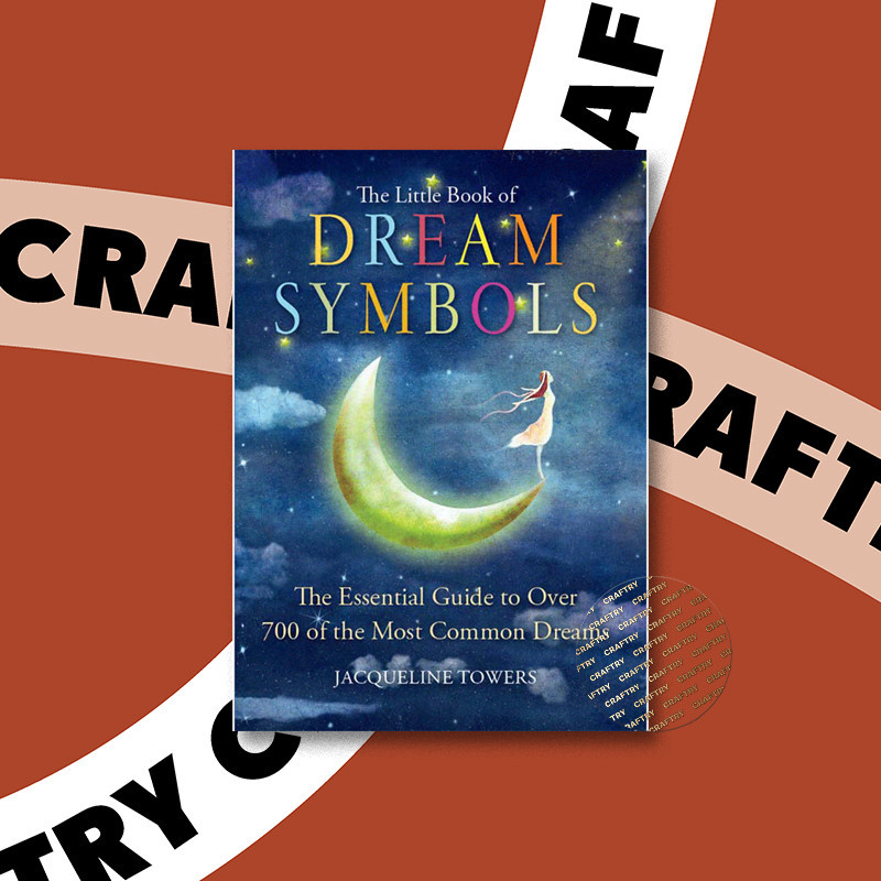 

The Little Book of Dream Symbols - Jacqueline Towers