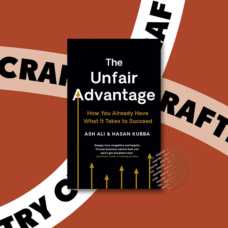 

The Unfair Advantage - Ash Ali