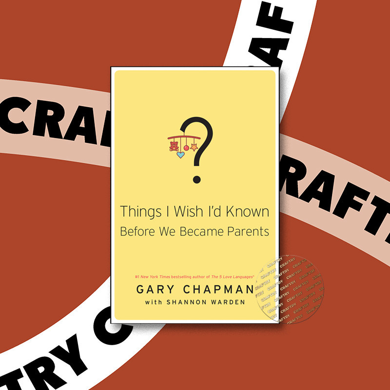 

Things I Wish I'd Known Before We Became P - Gary Chapman