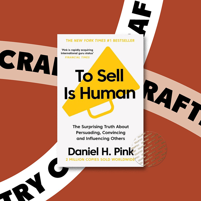 

To Sell Is Human - The Surprising Truth Abo - Daniel H. Pink