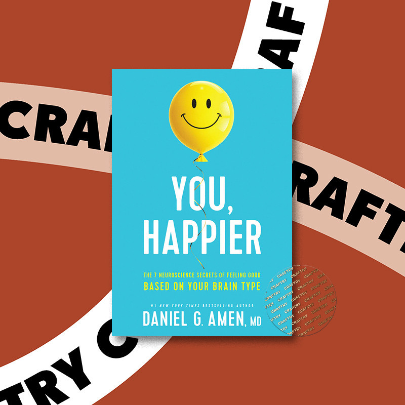 

You, Happier - Daniel G. Amen, MD