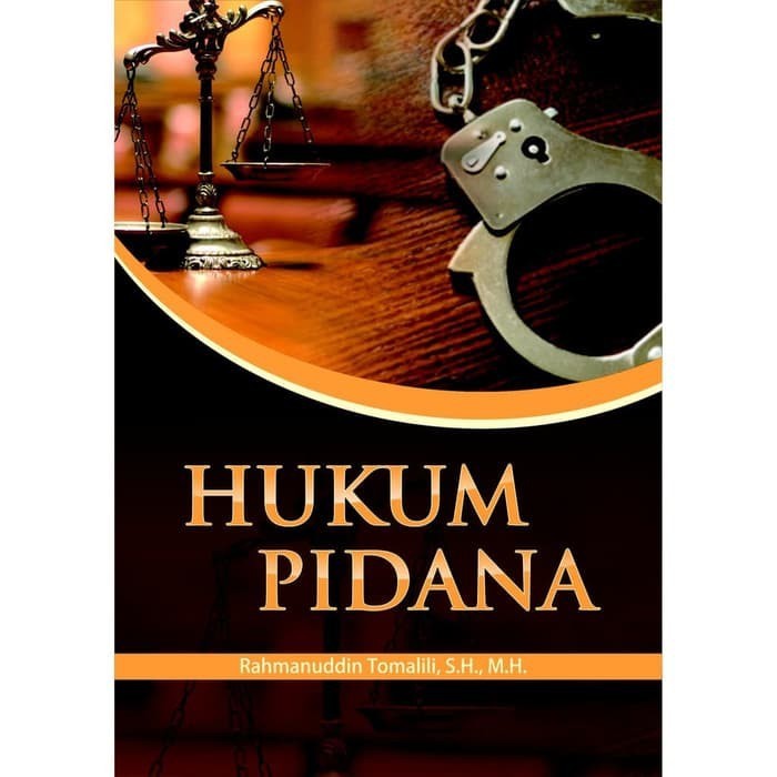 

Buku Hukum Pidana Rahmanuddin Tomalili