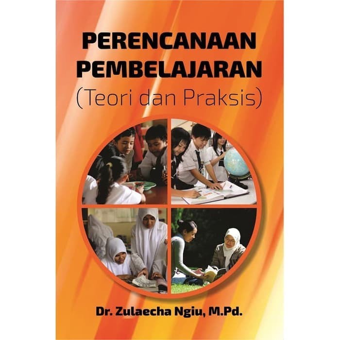 

Buku Perencanaan Pembelajaran Teori dan Praksis