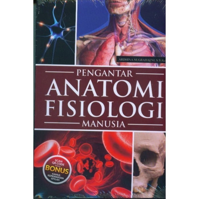 

Buku Pengantar Anatomi Fisiologi Manusia Oleh Pengantar Anatomi Fisiol