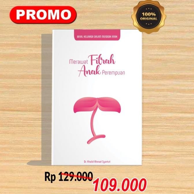 

Thosti Buku Merawat Fitrah Anak Perempuan