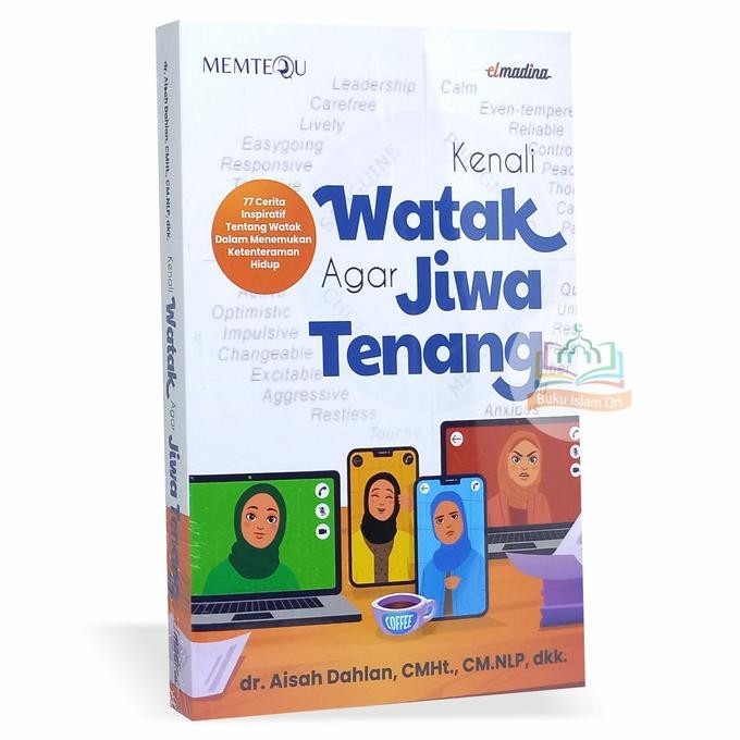 

Thosti Kenali Watak Agar Jiwa Tenang - dr. Aisah Dahlan, dkk.- Elmadina