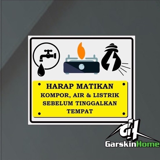 stiker harap matikan kompor listrik dan air