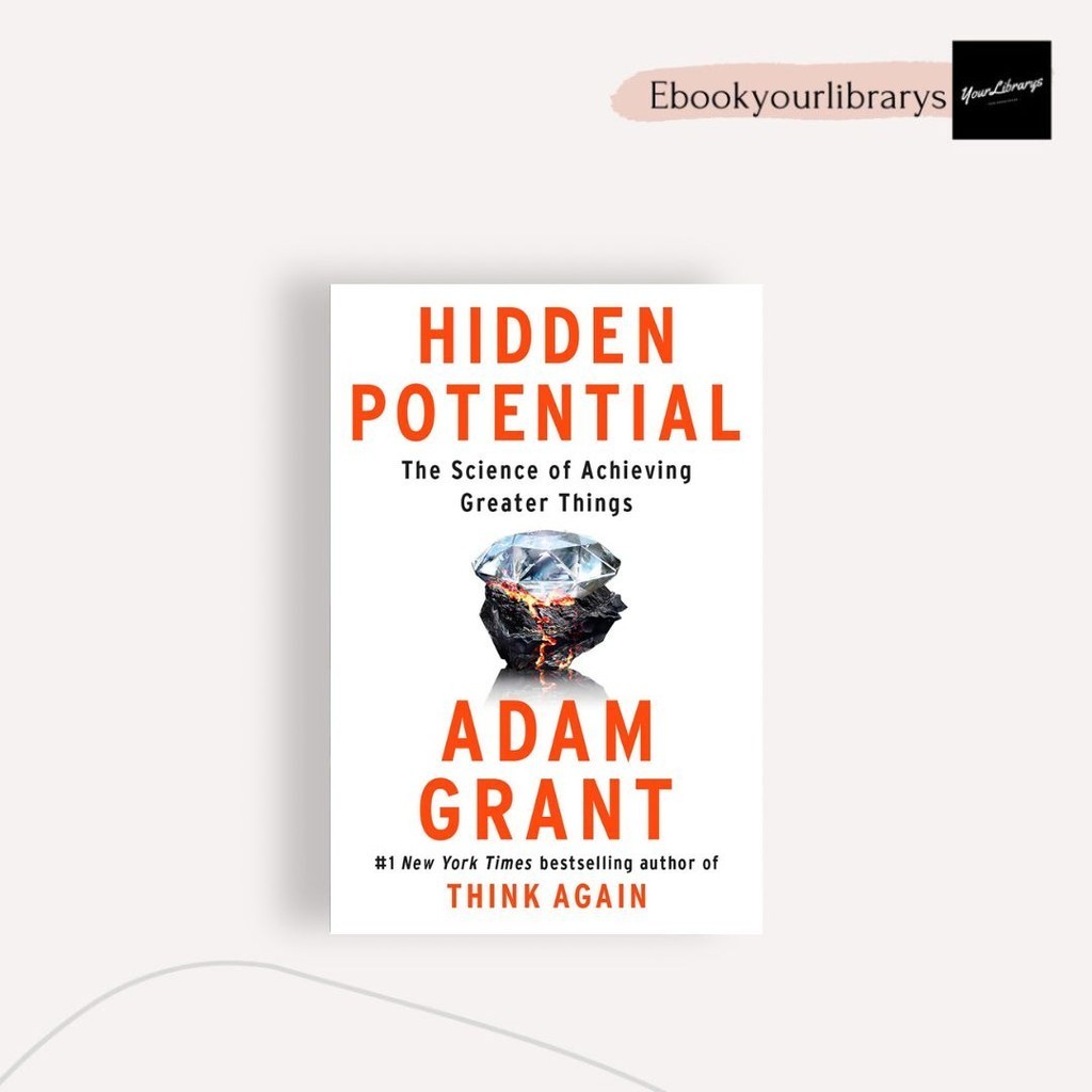 

Hidden Potential ; Adam Grant