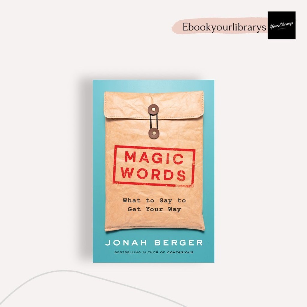 

Magic Words ; Jonah Berger