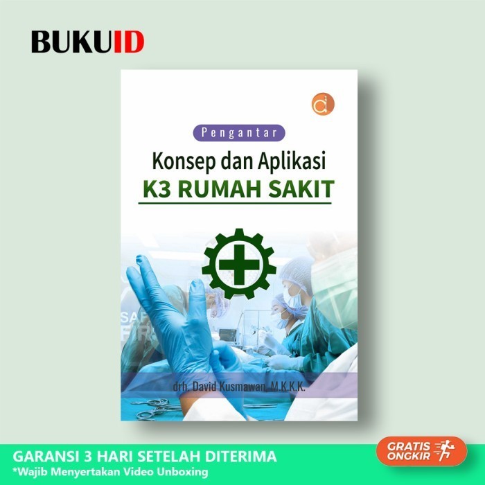 

Buku Pengantar Konsep Dan Aplikasi K3 Rumah Sakit