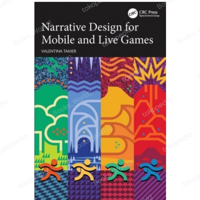 

Buku Narrative Design for Mobile and Live Games