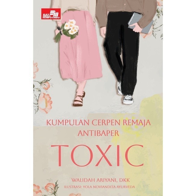 Kumpulan Cerpen Remaja Antibaper: Toxic