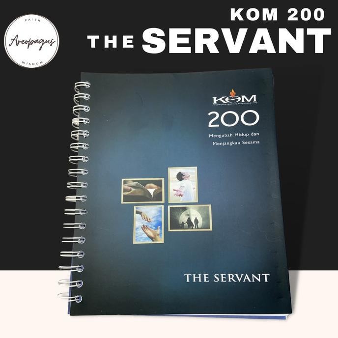 

Buku KOM 200 THE SERVANT Mengubah Hidup dan Menjangkau Sesama