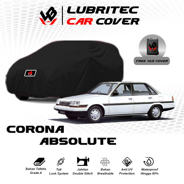 Body Cover Mobil Corona Absolute / Sarung Mobil Sedan Corona Absolute / Selimut Mobil Toyota Corona 
