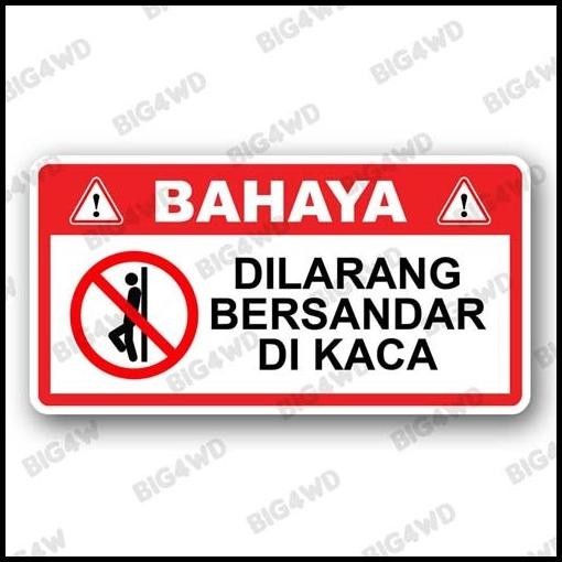 

BEST DEAL STIKER KESELAMATAN BAHAYA PERINGATAN DILARANG BERSANDAR DI KACA !!!!!