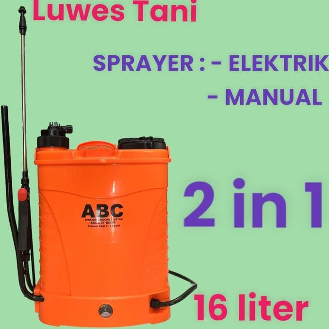 ~~~] Sprayer ABC 16 Liter Double Fungsi (ABC-G DF 16BTR) - Elektrik Sprayer